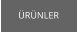 ÜRÜNLER